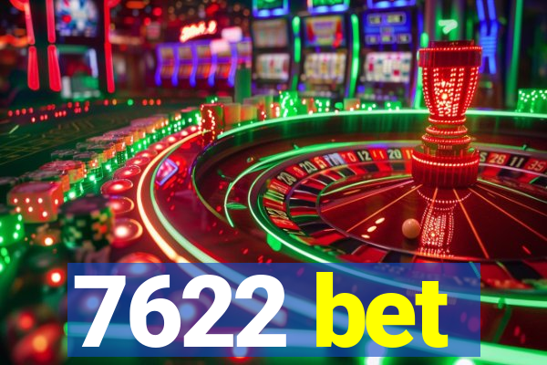 7622 bet